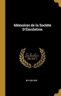 Cover: Memoires de la Societe D'Emulation - Wentworth Press