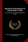 Cover: Narratives of the Mission of George Bogle to Tibet - Andesite Press