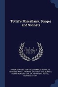 Cover: Tottel's Miscellany. Songes and Sonnets - Sagwan Press