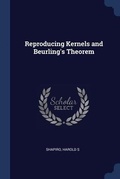 Cover: Reproducing Kernels and Beurling's Theorem - Sagwan Press