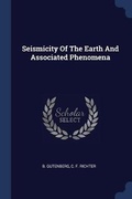 Cover: Seismicity Of The Earth And Associated Phenomena - Sagwan Press