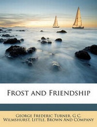 Enlarge image Cover: Frost and Friendship - Nabu Press