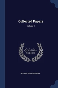 Enlarge image Cover: Collected Papers; Volume 2 - Sagwan Press