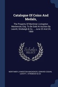 Cover: Catalogue Of Coins And Medals, - Sagwan Press