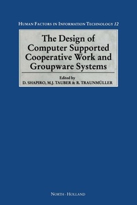 Enlarge image Cover: The Design of Computer Supported Cooperative Work and Groupware Systems - Elsevier