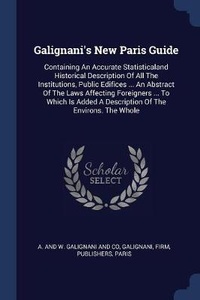 Enlarge image Cover: Galignani's New Paris Guide - Sagwan Press