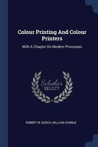 Enlarge image Cover: Colour Printing And Colour Printers - Sagwan Press