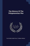 Cover: The History Of The Peloponnesian War - Sagwan Press