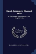 Cover: Ginn & Company's Classical Atlas - Sagwan Press