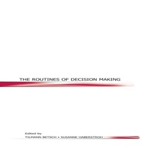 Enlarge image Cover: The Routines of Decision Making - Psychology Press Ltd