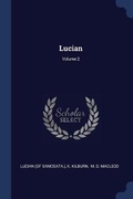 Cover: Lucian; Volume 2 - Sagwan Press