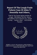 Cover: Report Of The Lough Foyle Fishery Case Of Allen V. Donnelly And Others, - Sagwan Press