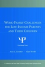 Cover: Work-Family Challenges for Low-Income Parents and Their Children - Routledge