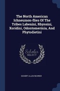 Cover: The North American Ichneumon-flies Of The Tribes Labenini, Rhyssini, Xoridini, Odontomerinia, And Phytodietini - Sagwan Press