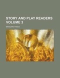 Cover: Story and Play Readers Volume 3 - Rarebooksclub.com