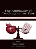 Cover: The Ambiguity of Teaching to the Test - Routledge