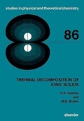 Cover: Thermal Decomposition of Ionic Solids: Volume 86 - Elsevier