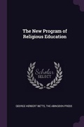 Cover: The New Program of Religious Education - Palala Press