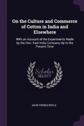 Cover: On the Culture and Commerce of Cotton in India and Elsewhere - Palala Press