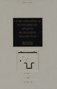 Enlarge image Cover: PVD for Microelectronics: Sputter Desposition to Semiconductor Manufacturing: Volume 26 - Academic Press