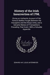 Enlarge image Cover: History of the Irish Insurrection of 1798, - Palala Press