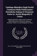 Cover: Catalogo Metodico Degli Scritti Contenuti Nelle Publicazioni Periodiche Italiane E Straniere - Palala Press