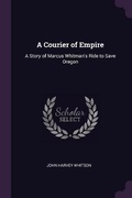 Cover: A Courier of Empire - Palala Press