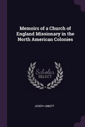 Cover: Memoirs of a Church of England Missionary in the North American Colonies - Palala Press