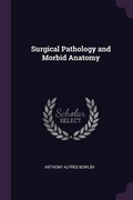 Cover: Surgical Pathology and Morbid Anatomy - Palala Press