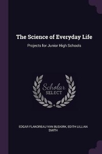 Enlarge image Cover: The Science of Everyday Life - Palala Press
