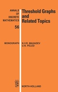 Cover: Threshold Graphs and Related Topics: Volume 56 - North-Holland