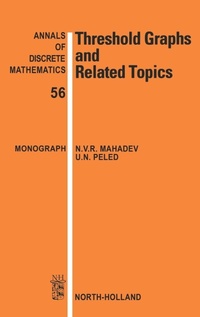 Enlarge image Cover: Threshold Graphs and Related Topics: Volume 56 - North-Holland