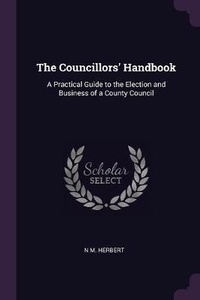 Enlarge image Cover: The Councillors' Handbook - Palala Press