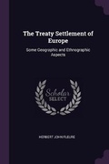 Cover: The Treaty Settlement of Europe - Palala Press