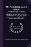 Cover: The Public School Laws of Maryland - Palala Press