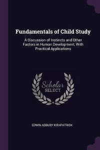 Enlarge image Cover: Fundamentals of Child Study - Palala Press