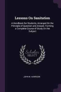 Enlarge image Cover: Lessons On Sanitation - Palala Press