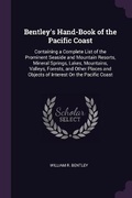 Cover: Bentley's Hand-Book of the Pacific Coast - Palala Press