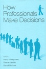 Cover: How Professionals Make Decisions - CRC Press