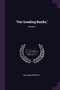 Cover: "Our Leading Banks,"; Volume 1 - Palala Press