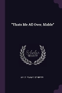Enlarge image Cover: Thats Me All Over, Mable - Palala Press