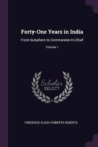 Enlarge image Cover: Forty-One Years in India - Palala Press