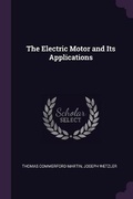 Cover: The Electric Motor and Its Applications - Palala Press