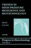Cover: Trends in High Pressure Bioscience and Biotechnology: Volume 19 - Elsevier