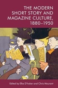 Cover: The Modern Short Story and Magazine Culture, 1880-1950 - Edinburgh University Press