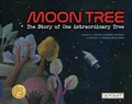 Cover: Moon Tree: The Story of One Extraordinary Tree - Reycraft Books