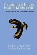 Cover: Christianity and Empire in South Manipur Hills - Fortress Press,U.S.