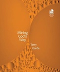 Cover: Mining God's Way - Fortress Press,U.S.