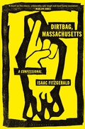 Cover: Dirtbag, Massachusetts - Bloomsbury Publishing PLC