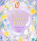 Cover: Pick a Perfect Egg - Candlewick Press,U.S.